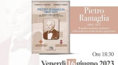 Presentazione del libro “Pietro Ramaglia 1802-1875”, il medico molisano fondatore della moderna scuola medica napoletana